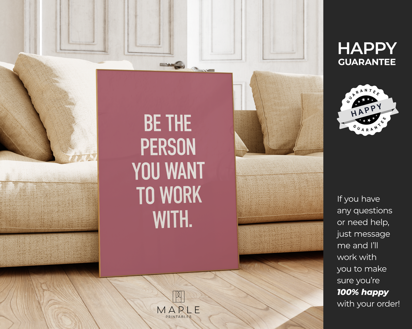 Be The Person You Want To Work With - Pink