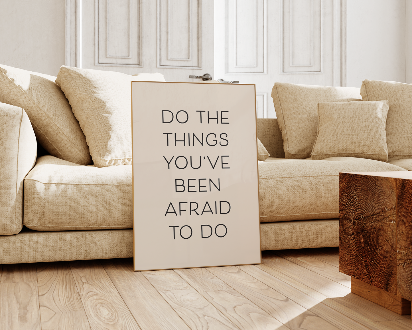 Do The Things You've Been Afraid To Do