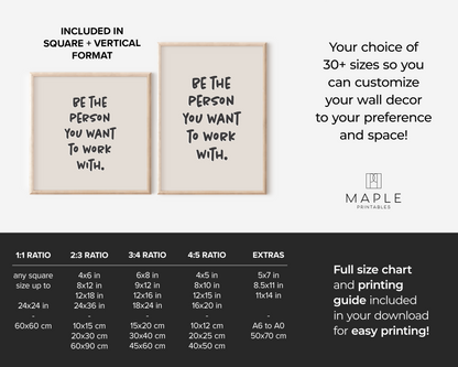 Be The Person You Want To Work With - Beige