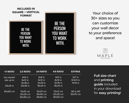 Be The Person You Want To Work With - Black