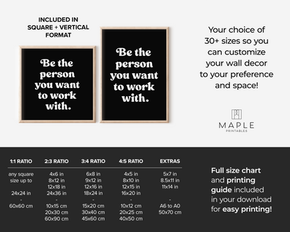Be The Person You Want To Work With - Black