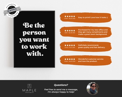 Be The Person You Want To Work With - Black