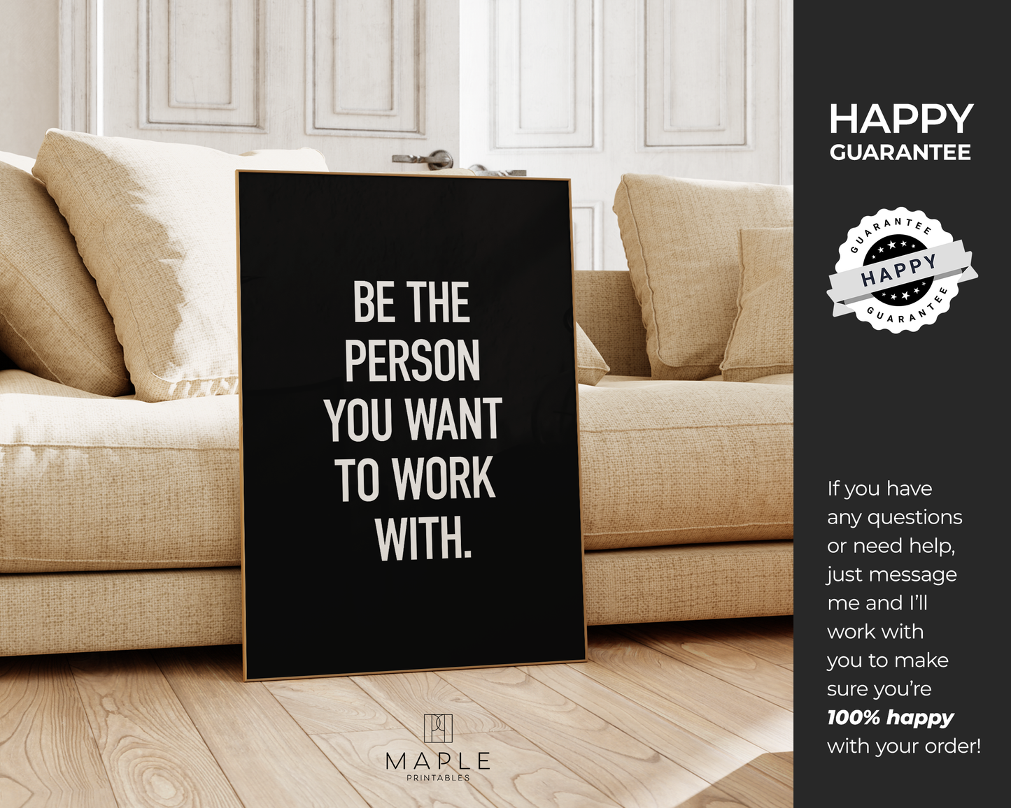 Be The Person You Want To Work With - Black