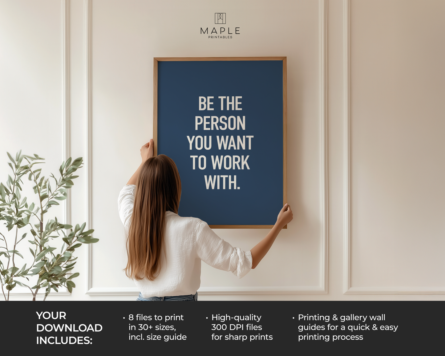 Be The Person You Want To Work With - Blue