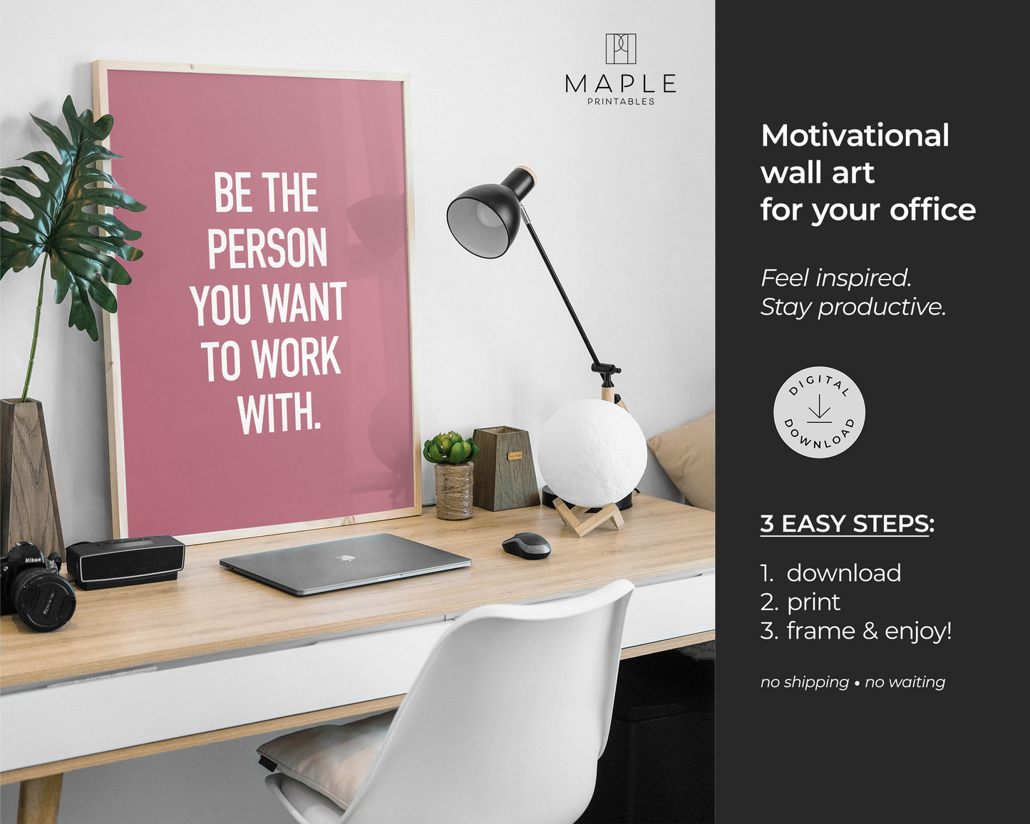 Be The Person You Want To Work With - Pink