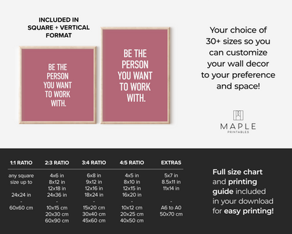 Be The Person You Want To Work With - Pink