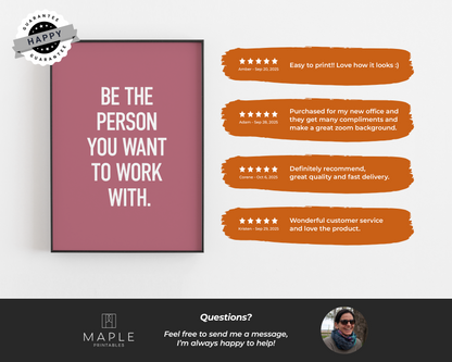 Be The Person You Want To Work With - Pink