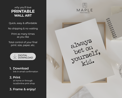 Always Bet on Yourself, Kid