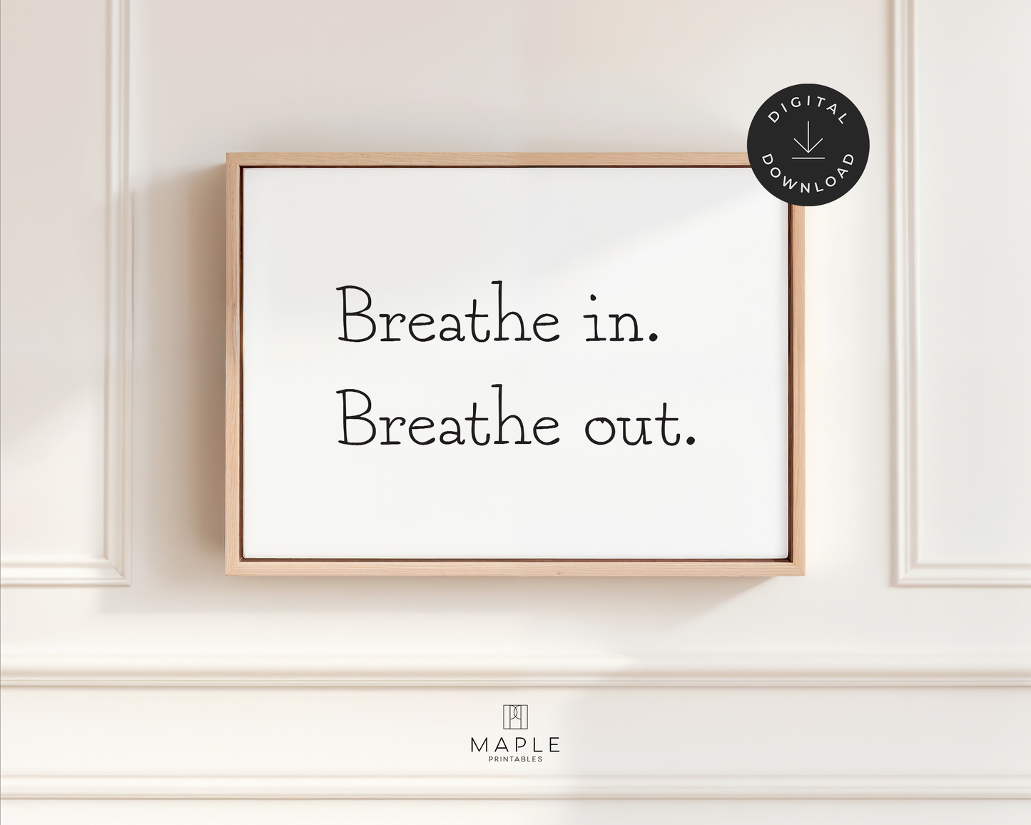 Breathe In. Breathe Out.