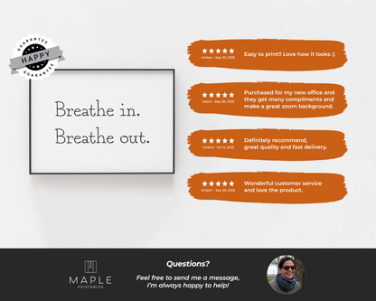 Breathe In. Breathe Out.