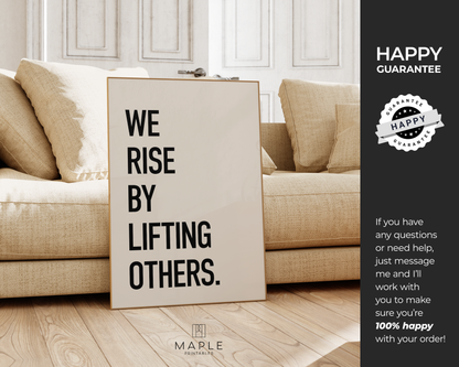 We Rise By Lifting Others - Beige