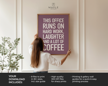 This Office Runs on Hard Work, Laughter and Coffee - Purple