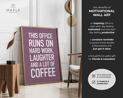 This Office Runs on Hard Work, Laughter and Coffee - Purple
