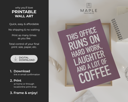 This Office Runs on Hard Work, Laughter and Coffee - Purple