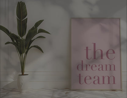The Dream Team - Pink