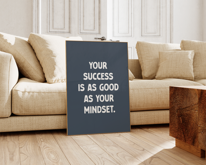 Your Success Is As Good As Your Mindset