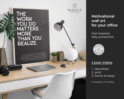 The Work You Do Matters - Black