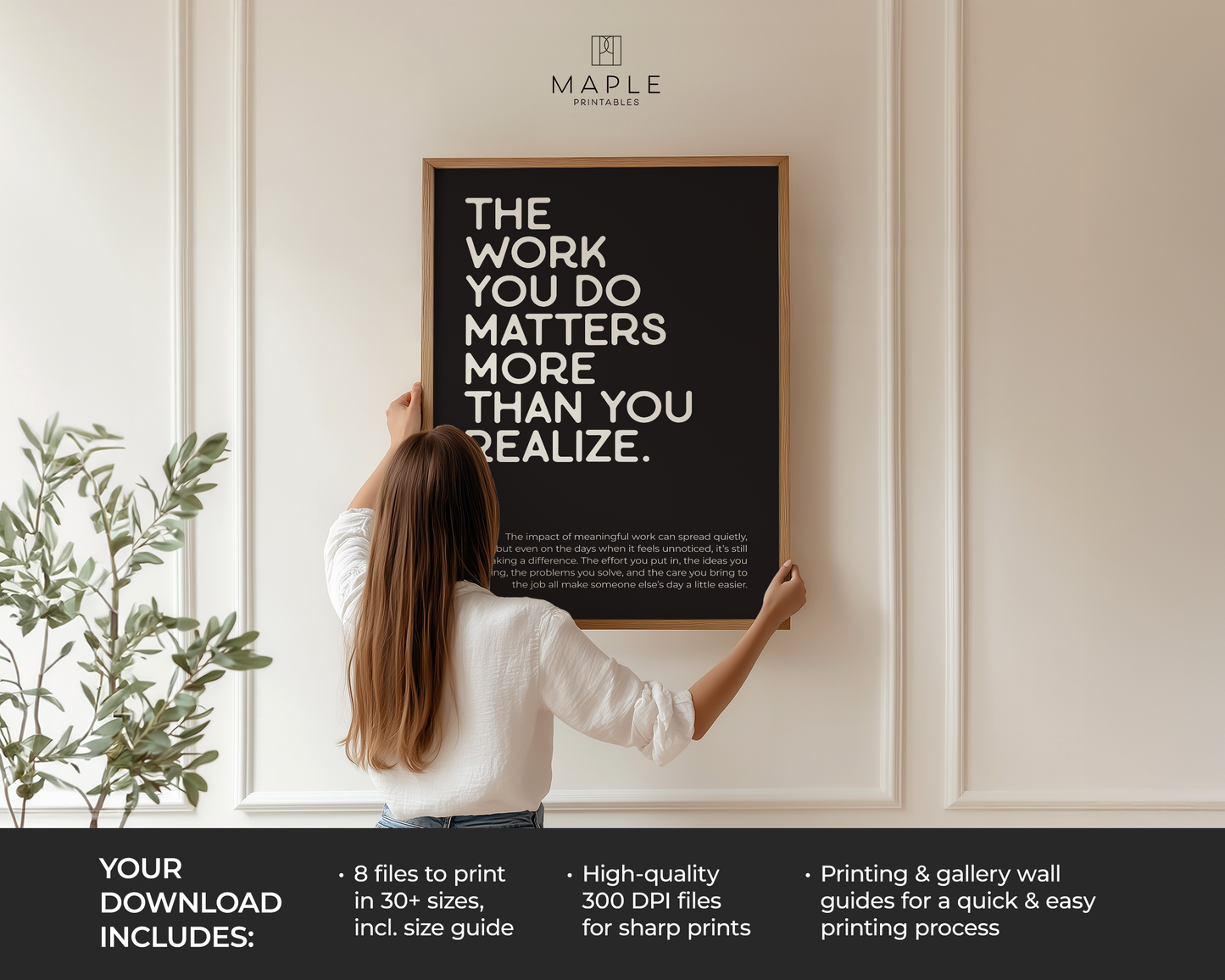 The Work You Do Matters - Black