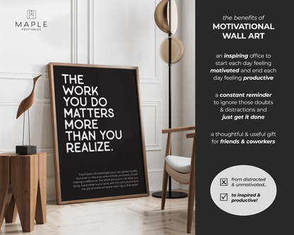 The Work You Do Matters - Black