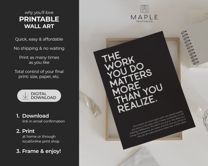 The Work You Do Matters - Black