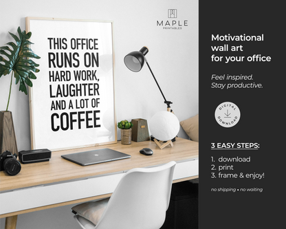 This Office Runs on Hard Work, Laughter and Coffee