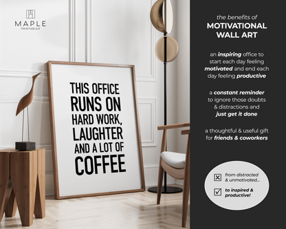 This Office Runs on Hard Work, Laughter and Coffee