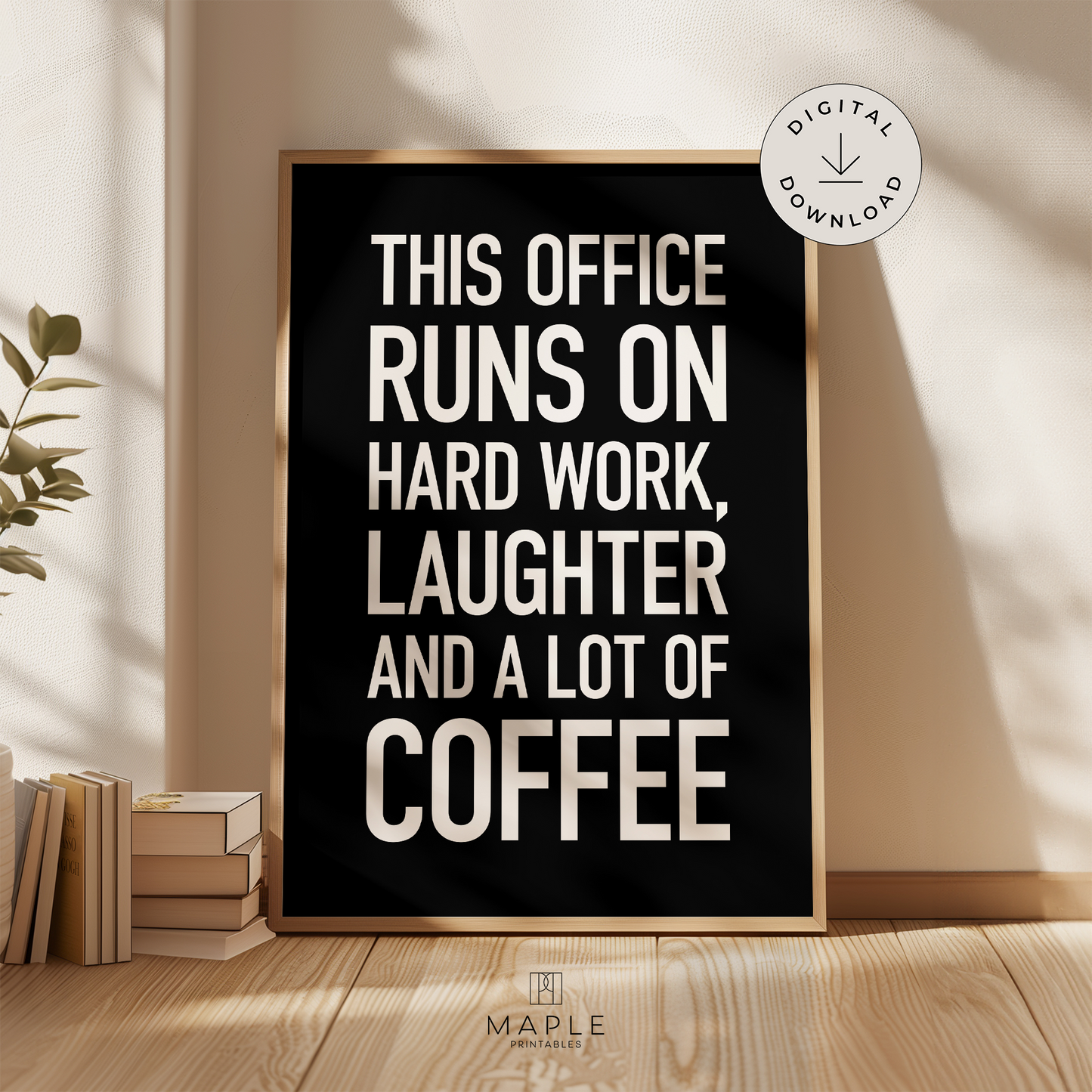 This Office Runs on Hard Work, Laughter and Coffee - Black