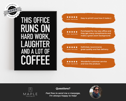 This Office Runs on Hard Work, Laughter and Coffee - Black