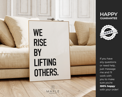 We Rise By Lifting Others