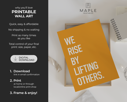 We Rise By Lifting Others - Yellow